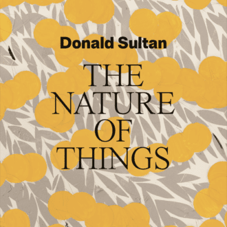 Donald Sultan: THE NATURE OF THINGS Catalogue Cover, 2022